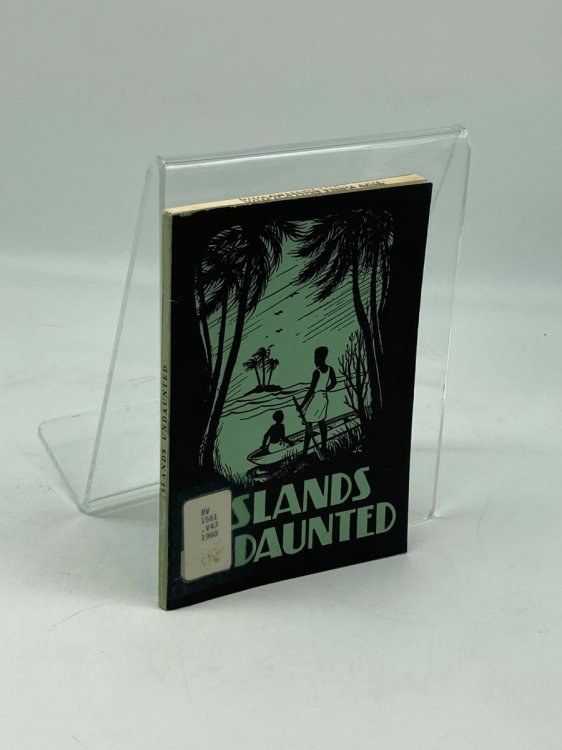 Islands Undaunted; Stories, Lessons and Projects on Ceylon, Jamaica, Hong Kong, Madagascar, Cook and Ellice Islands, and Borneo