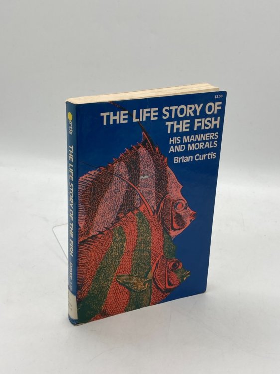 The Life Story of the Fish His Morals and Manners