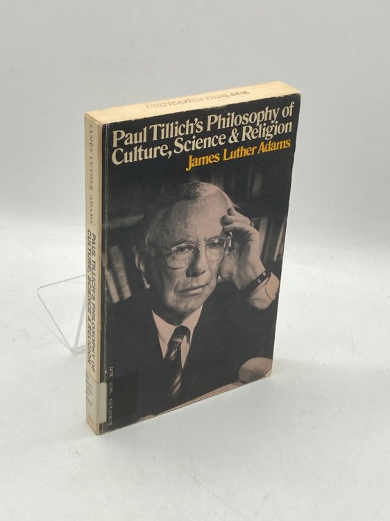 Paul Tillich's Philosophy of Culture, Science, and Religion
