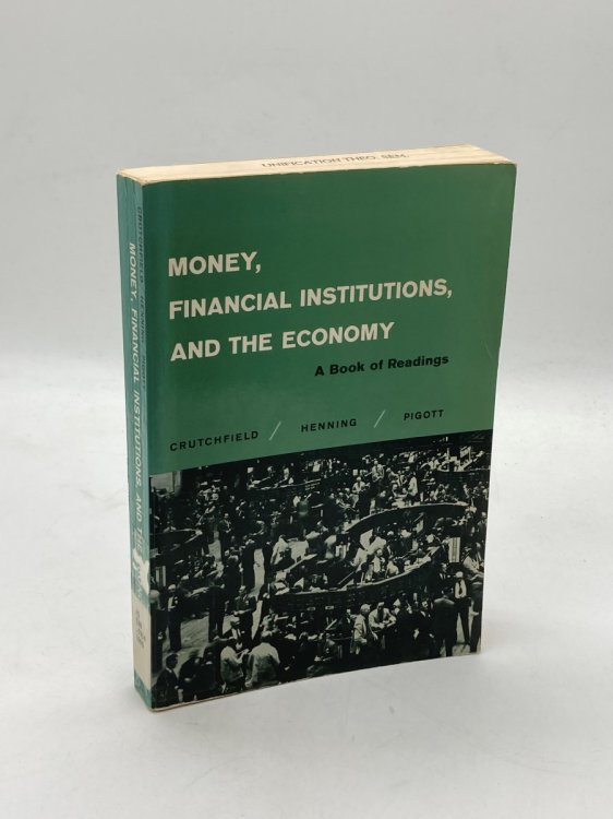 Money, Financial Institutions, and the Economy; A Book of Readings