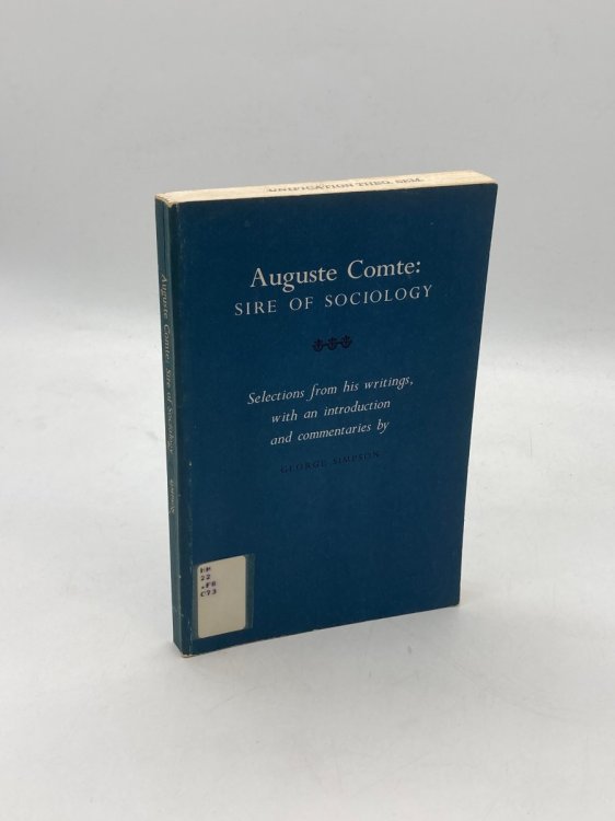 Auguste Comte; Sire of Sociology
