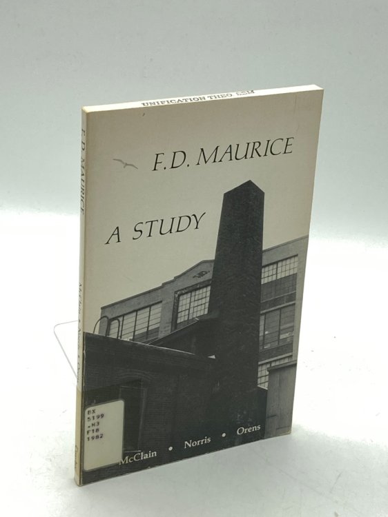 F. D. Maurice; A Study