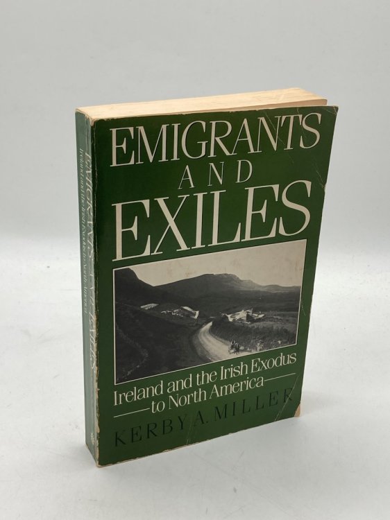Emigrants and Exiles Ireland and the Irish Exodus to North America