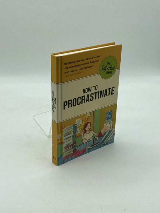 Image for How to Procrastinate How to Procrastinate