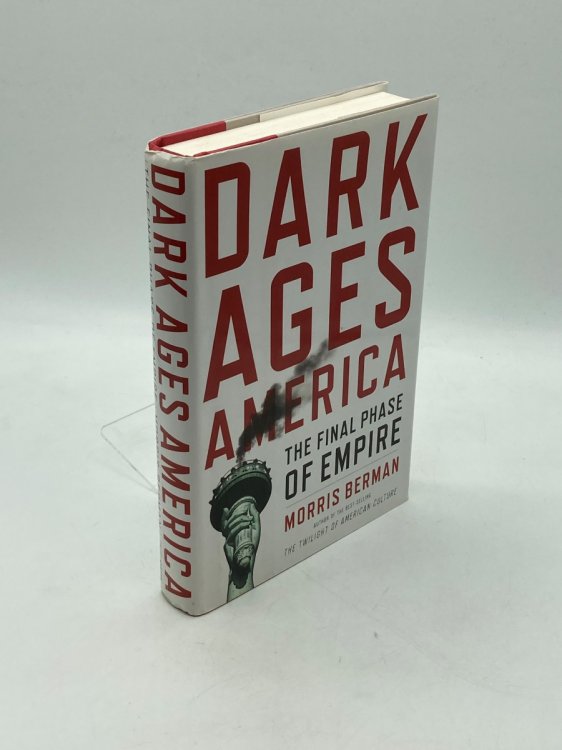 Image for Dark Ages America The Final Phase of Empire Dark Ages America The Final Phase of Empire