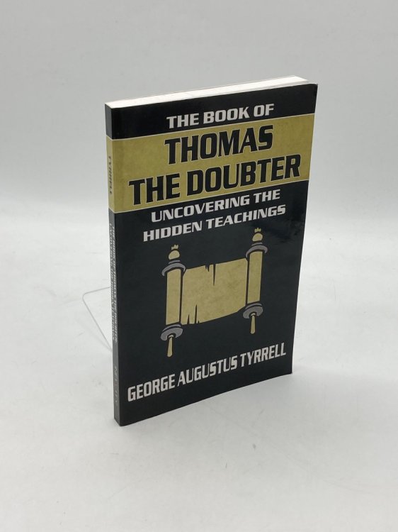 Image for The Book of Thomas the Doubter (Signed) Uncovering the Hidden Teachings The Book of Thomas the Doubter (Signed) Uncovering the Hidden Teachings