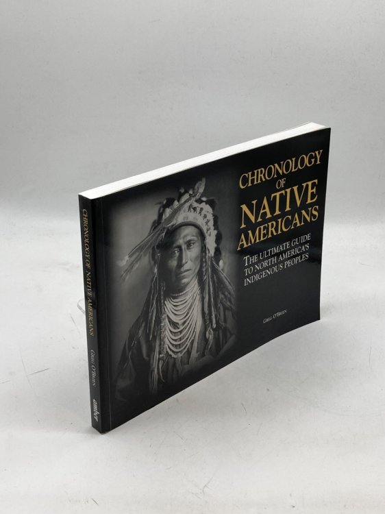 Chronology of Native Americans THE ULTIMATE GUIDE to NORTH AMERICA's INDIGENOUS PEOPLE
