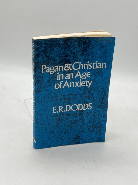 Image for Pagan and Christian in an Age of Anxiety Pagan and Christian in an Age of Anxiety