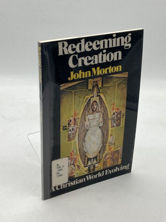 Image for Redeeming Creation A Christian World Evolving Redeeming Creation A Christian World Evolving
