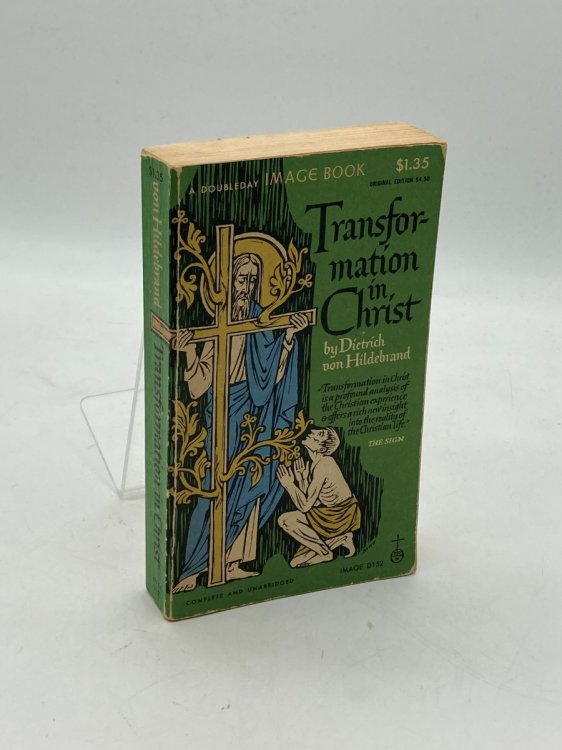 Image for Transformation in Christ On the Christian Attitude of Mind Transformation in Christ On the Christian Attitude of Mind