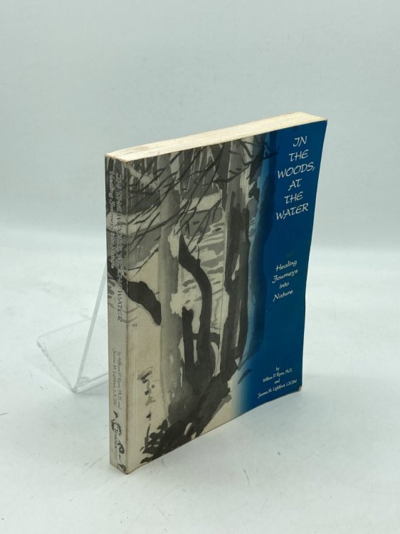 Image for In the Woods, At the Water; Healing Journeys Into Nature In the Woods, At the Water; Healing Journeys Into Nature