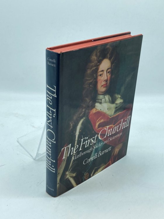 Image for The First Churchill; Marlborough, Soldier and Statesman The First Churchill; Marlborough, Soldier and Statesman