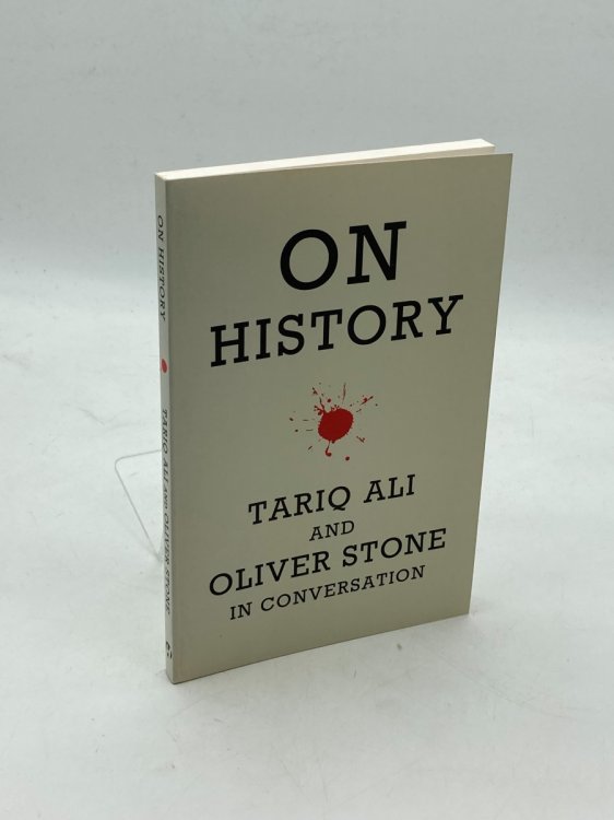 On History Tariq Ali and Oliver Stone in Conversation