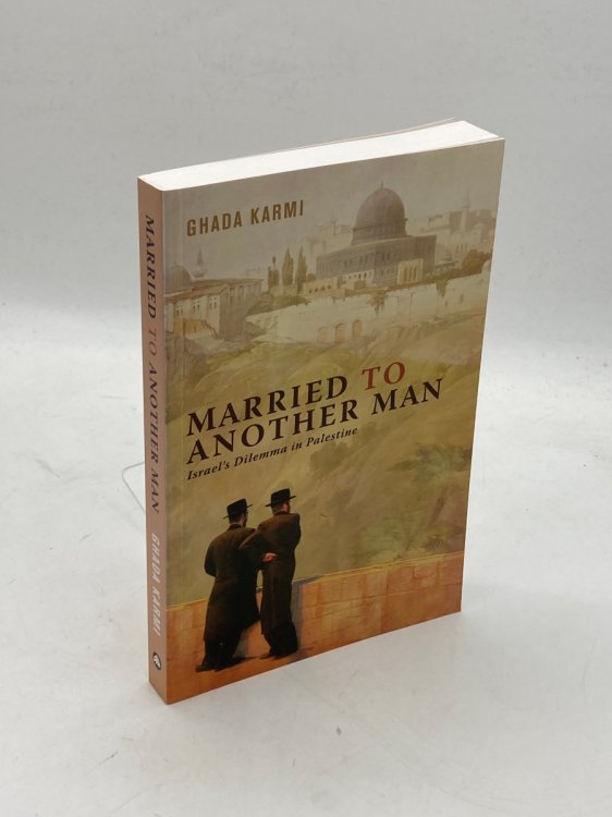 Image for Married to Another Man Israel's Dilemma in Palestine Married to Another Man Israel's Dilemma in Palestine