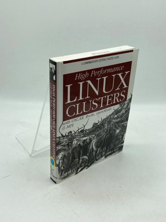 High Performance Linux Clusters; With OSCAR, Rocks, Openmosix, and MPI