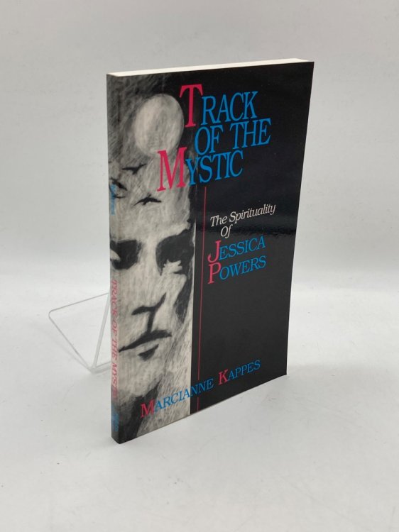 Image for Track of the Mystic The Spirituality of Jessica Powers Track of the Mystic The Spirituality of Jessica Powers