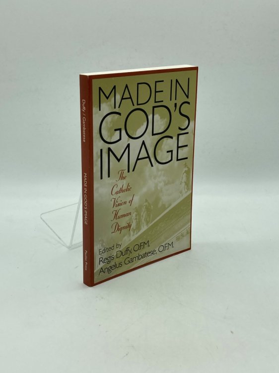 Image for Made in God's Image The Catholic Vision of Human Dignity Made in God's Image The Catholic Vision of Human Dignity