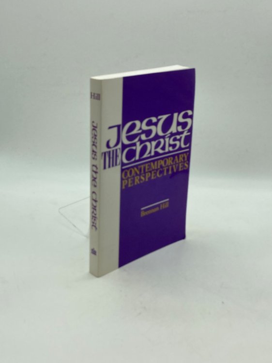 Jesus, the Christ Contemporary Perspectives
