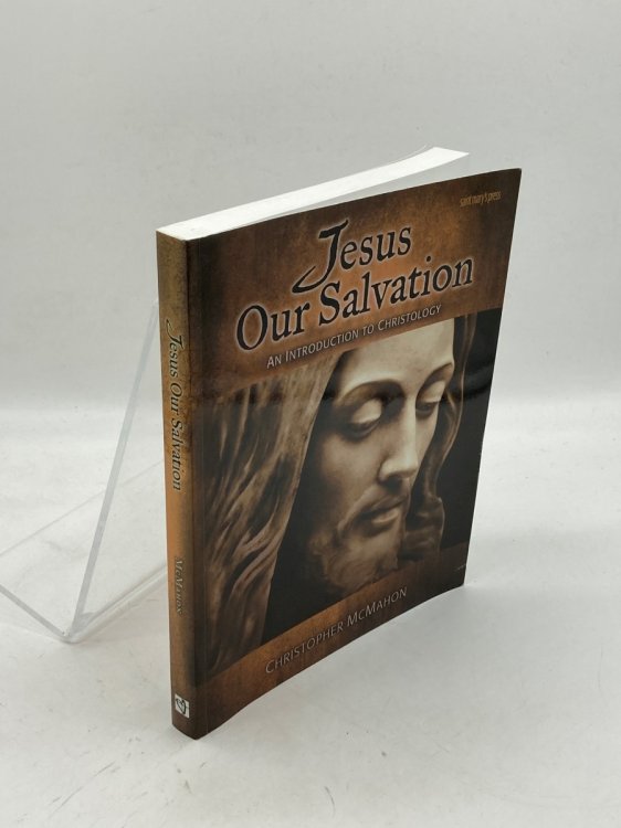 Image for Jesus Our Salvation; An Introduction to Christology Jesus Our Salvation; An Introduction to Christology