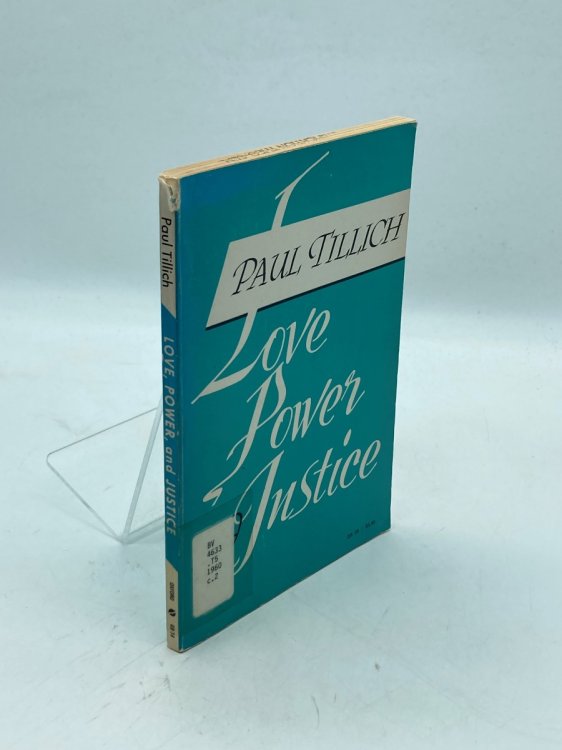 Love, Power, and Justice Ontological Analyses and Ethical Applications