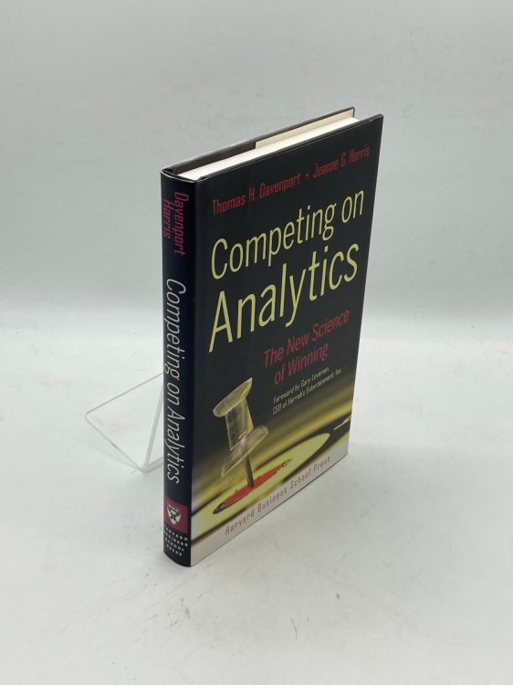 Competing on Analytics; The New Science of Winning