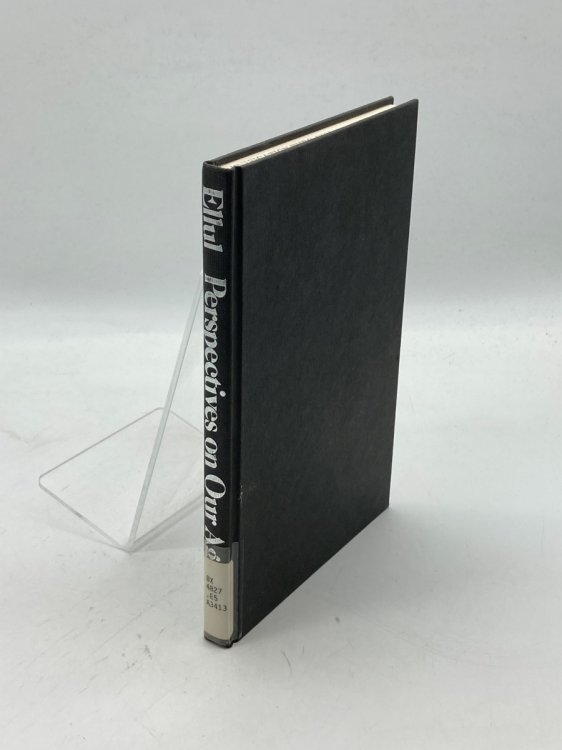 Perspectives on Our Age; Jacques Ellul Speaks on His Life and Work