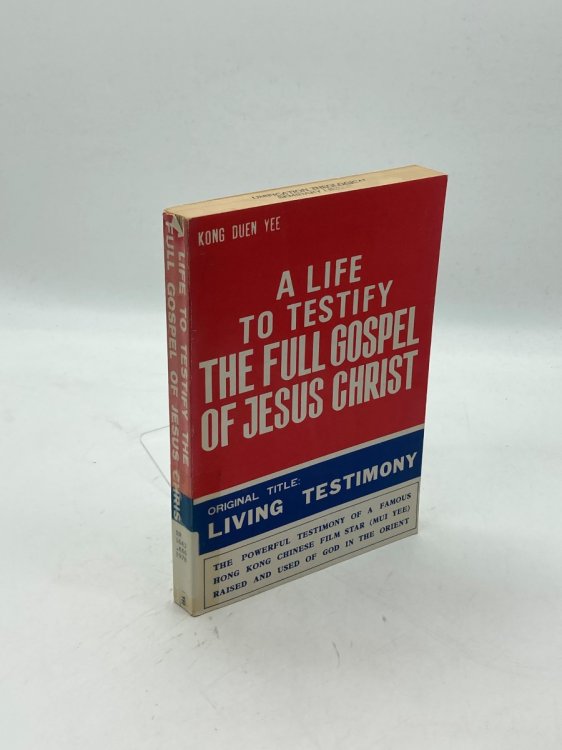 A Life to Testify the Full Gospel of Jesus Christ Original Title: Living Testimony