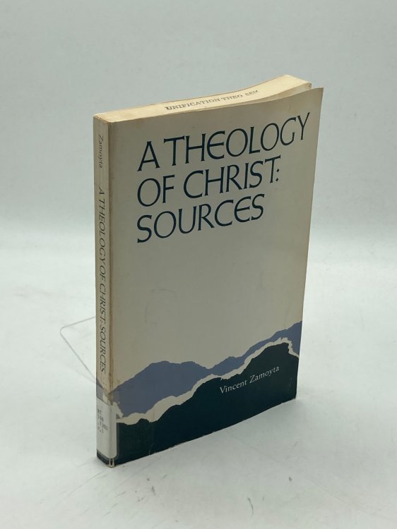 The Theology of Christ: Sources