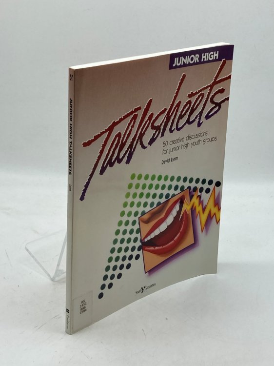 Talksheets - Junior High; 50 Creative Discussions for Junior High Youth Groups