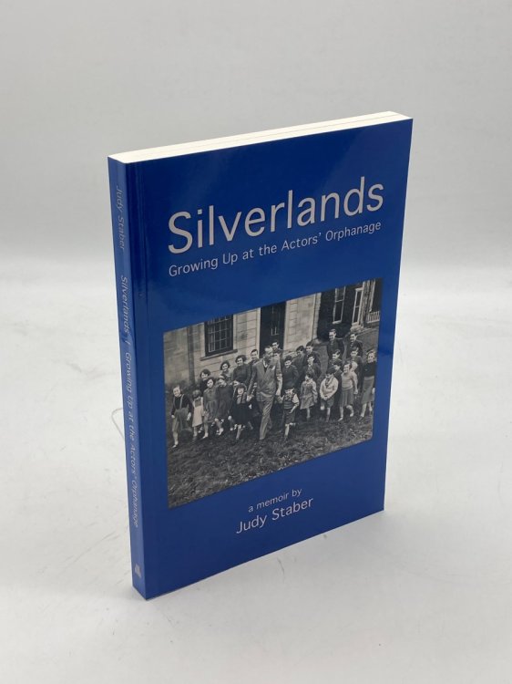 Image for Silverlands; Growing Up At the Actors' Orphanage, a Memoir Silverlands; Growing Up At the Actors' Orphanage, a Memoir