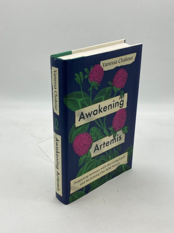 Awakening Artemis; Deepening Intimacy with the Living Earth and Reclaiming Our Wild Nature
