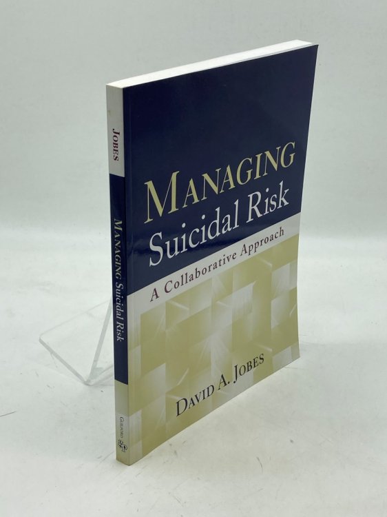 Image for Managing Suicidal Risk, First Edition A Collaborative Approach Managing Suicidal Risk, First Edition A Collaborative Approach