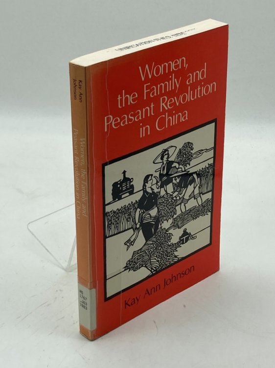 Image for Women, the Family, and Peasant Revolution in China Women, the Family, and Peasant Revolution in China