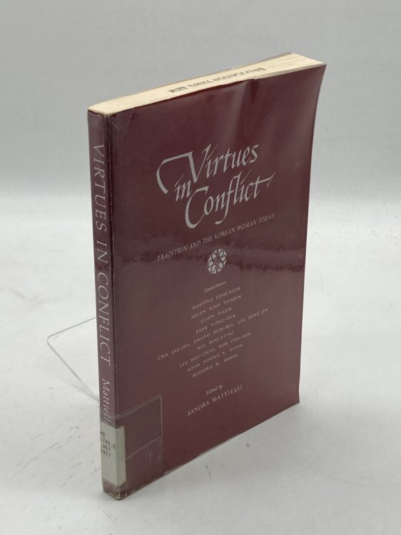 Image for Virtues in Conflict Tradition and the Korean Woman Today Virtues in Conflict Tradition and the Korean Woman Today