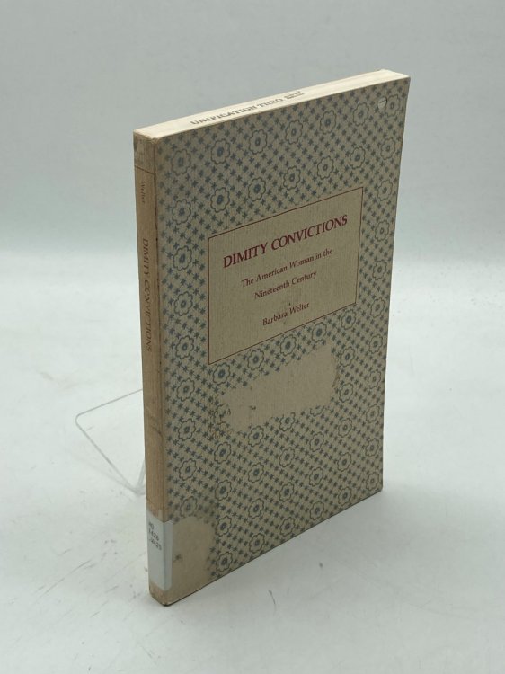 Image for Dimity Convictions The American Woman in the Nineteenth Century Dimity Convictions The American Woman in the Nineteenth Century