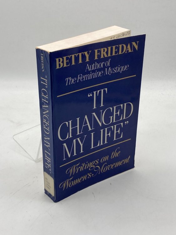 Image for It Changed My Life Writings on the Women's Movement It Changed My Life Writings on the Women's Movement