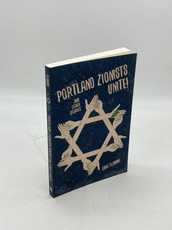 Portland Zionists Unite! And Other Stories