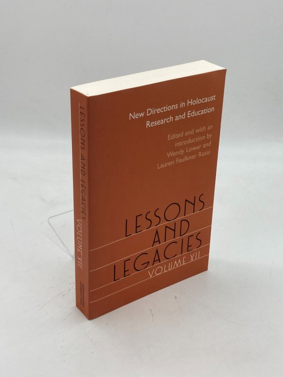 Lessons and Legacies XII New Directions in Holocaust Research and Education (Lessons & Legacies)