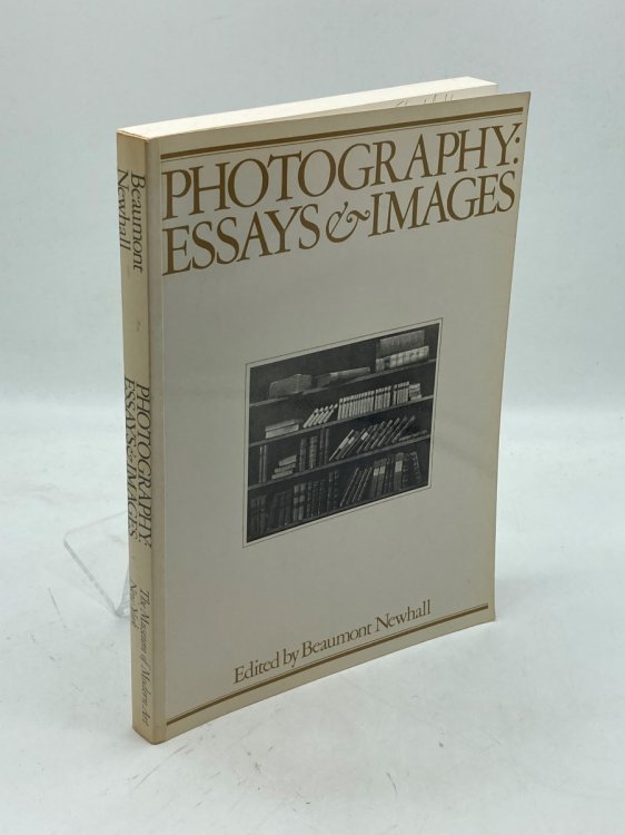 Photography Essays & Images: Illustrated Readings in the History of Photography