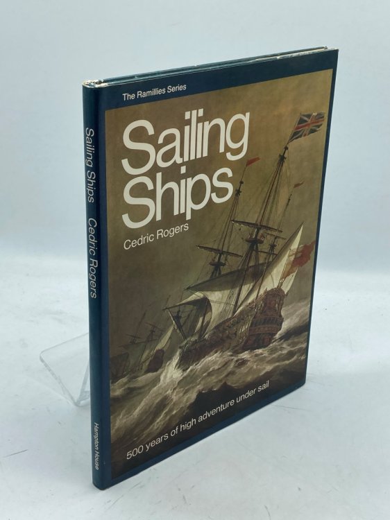 THE RAMILLIES SERIES SAILING SHIPS.