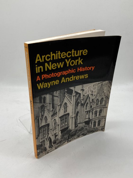 Architecture in New York A Photographic History