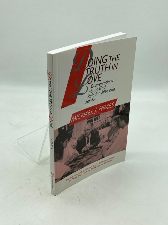Image for Doing the Truth in Love Conversations about God, Relationships and Service Doing the Truth in Love Conversations about God, Relationships and Service