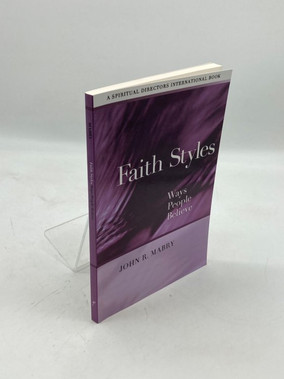 Image for Faith Styles Ways People Believe Faith Styles Ways People Believe