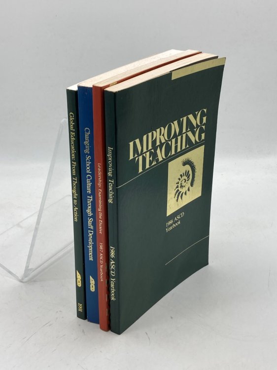 Image for 4 ASCD Yearbooks: 1986; 1987; 1990; 1991 Improving Teaching; Leadership; Changing School Culture through Staff Development; from Thought to Action 4 ASCD Yearbooks: 1986; 1987; 1990; 1991 Improving Teaching; Leadership; Changing School Culture through Staff Development; from Thought to Action