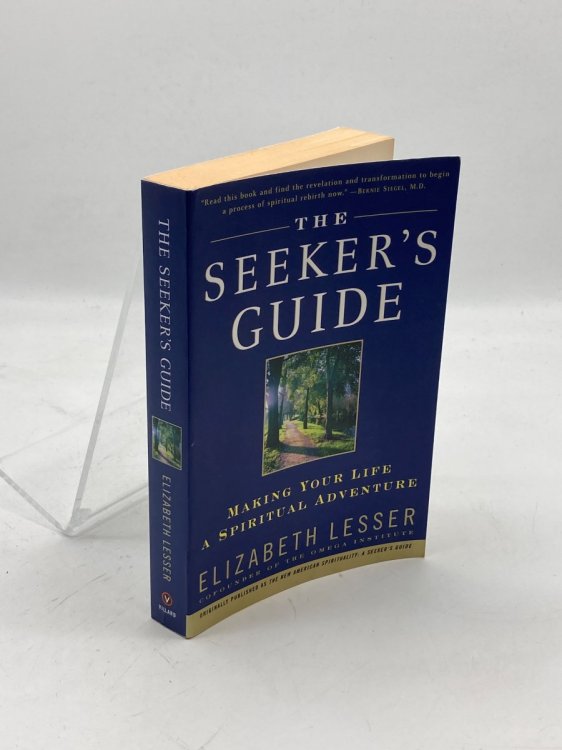 The Seeker's Guide Making Your Life a Spiritual Adventure