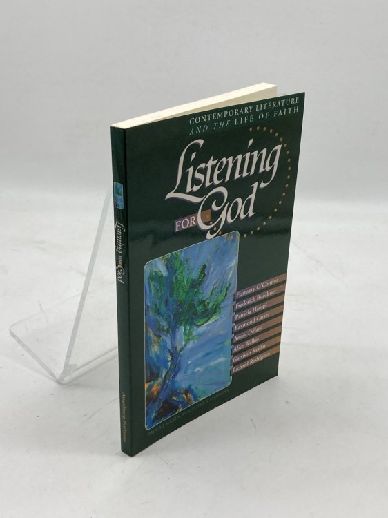 Listening for God, Vol 1; Contemporary Literature and the Life of Faith