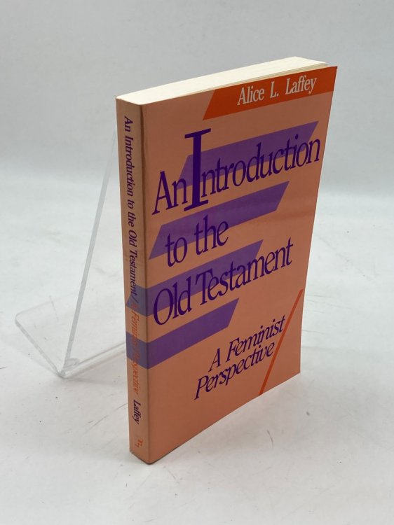 An Introduction to the Old Testament; A Feminist Perspective