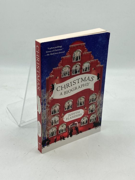 Christmas; A Biography