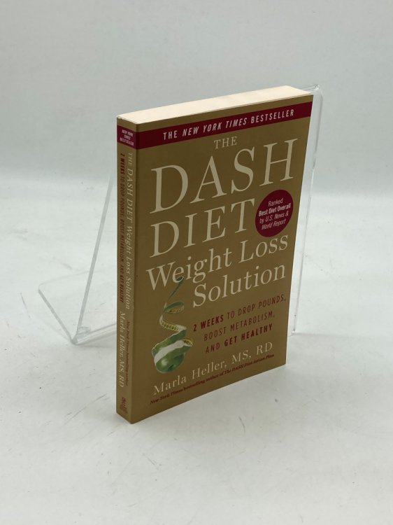 The Dash Diet Weight Loss Solution; 2 Weeks to Drop Pounds, Boost Metabolism, and Get Healthy