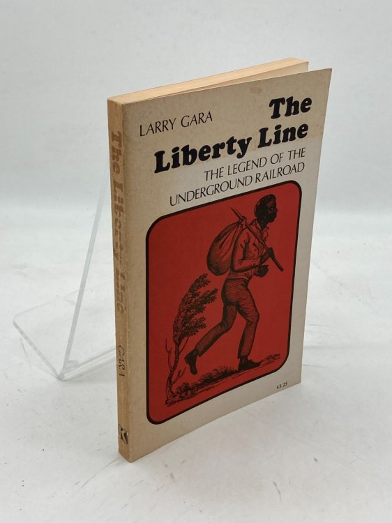 The Liberty Line The Legend of the Underground Railroad